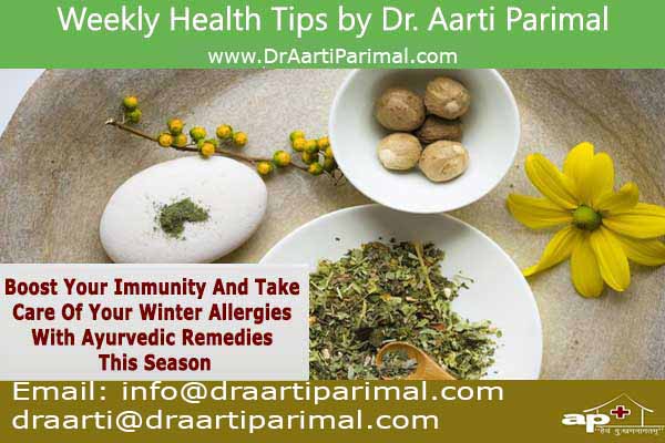 Boost Your Immunity And Take Care Of Your Winter Allergies With Ayurvedic Remedies This Season